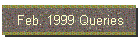 Feb. 1999 Queries